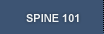 Spine 101